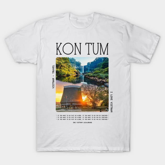 Kon Tum Tour VietNam Travel T-Shirt by DNS Vietnam LocalBrand